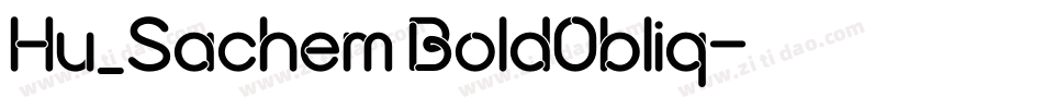 Hu_Sachem BoldObliq字体转换